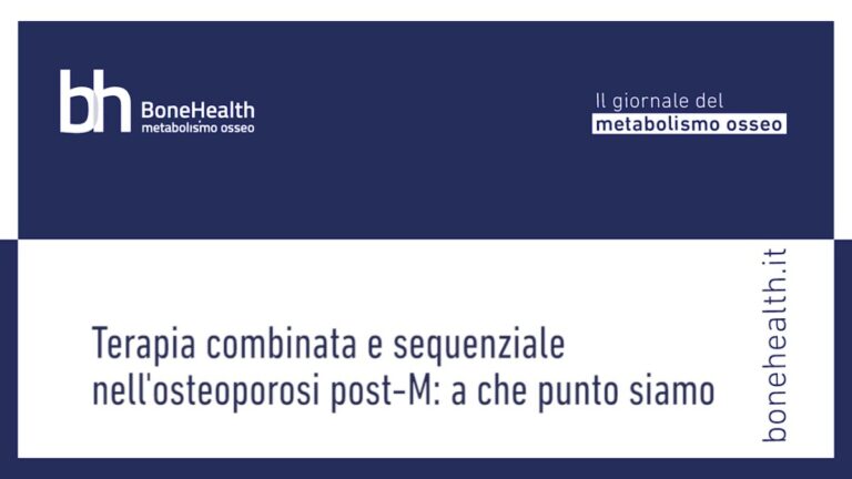 Terapia combinata e sequenziale nell’osteoporosi post-menopausale